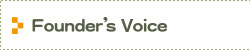 Founder's voice